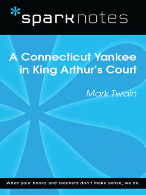 cover image of A Connecticut Yankee in King Arthur's Court (SparkNotes Literature Guide)